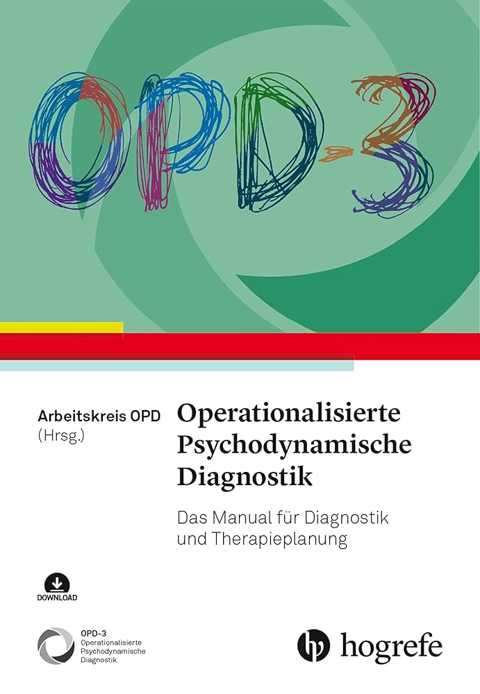 OPD-3 - Operationalisierte Psychodynamische Diagnostik: Das